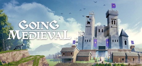 前往中世纪/Going Medieval（更新v0.16.13 ）