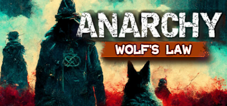 无政府状态：狼的法则/Anarchy Wolfs law （更新v0.9.837.1203）