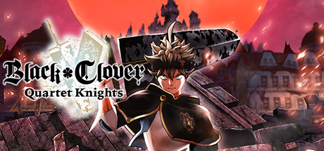 黑色五叶草 四重奏骑士/BLACK CLOVER: QUARTET KNIGHTS